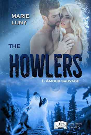 The Howlers – Tome 1: Amour Sauvage (2018)