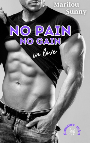 No Pain No Gain in Love