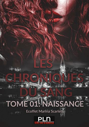 Les chroniques du sang, tome 1 : Naissance