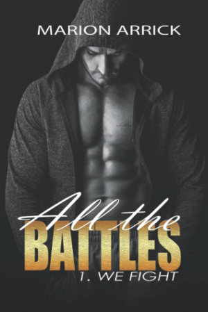 All the Battles, Tome 1 : We Fight
