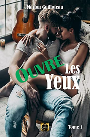 Ouvre les yeux, Tome 1