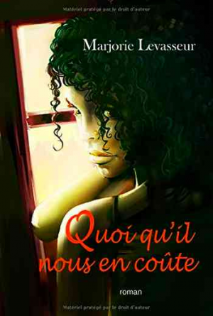 Quoi qu’il nous en coûte