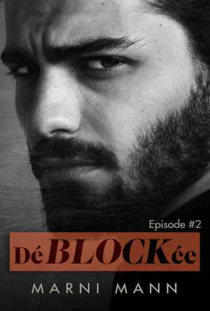 Déblockée, Épisode 2