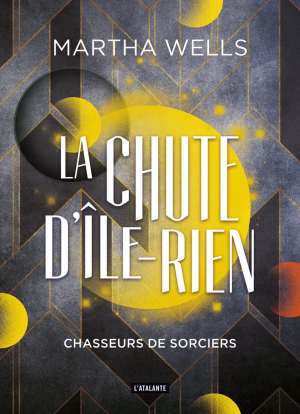 La chute d’Ile-Rien, Tome 1 : Chasseurs de sorciers