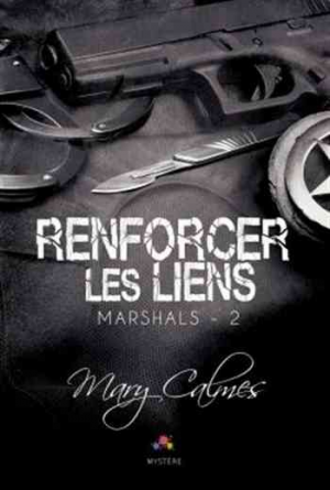 Marshals – Tome 2 : Renforcer les liens