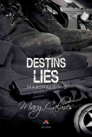 Marshals – Tome 3 : Destins liés