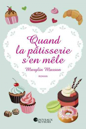 Quand la Pâtisserie S’en Mêle…
