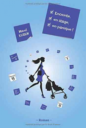 Enceinte, en stage, en panique !