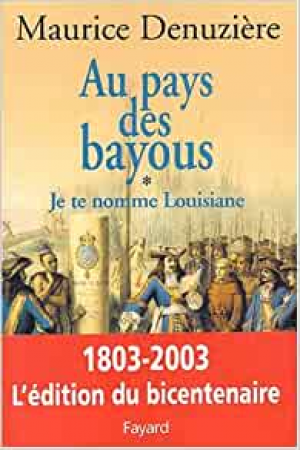 Je te nomme Louisiane. Tome 1 : Au pays des bayous