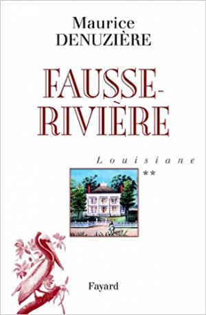Louisiane, tome 2 : Fausse-Rivière