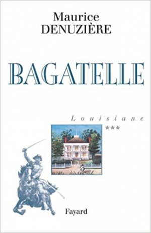 Louisiane, Tome 3 : Bagatelle