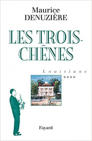 Louisiane, Tome 4 : Les Trois-Chênes