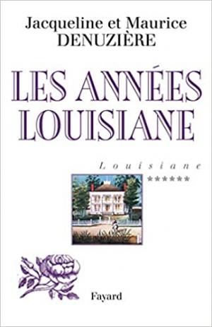 Louisiane, tome 6 : Les années Louisiane