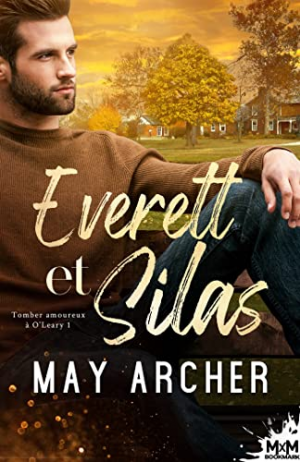 Tomber amoureux à O’Leary, Tome 1 : Everett et Silas