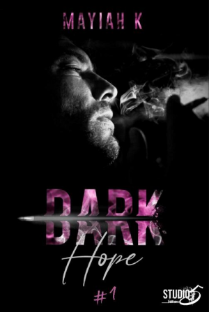 Dark hope, Tome 1 : Never in My Soul