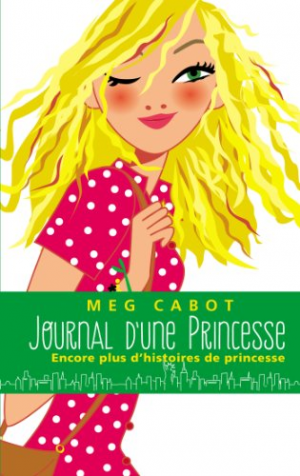 Journal d’une princesse – Encore plus d’histoires de Princesse