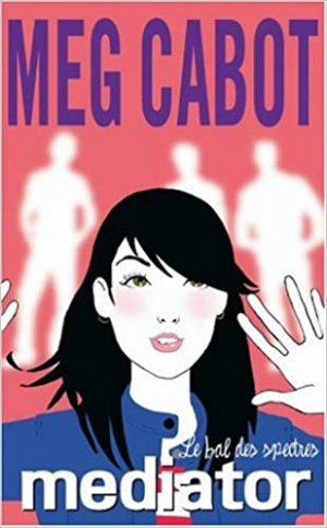 The Mediator, tome 3 : Le bal des spectres