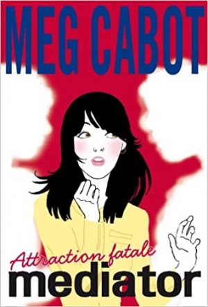 The Mediator, tome 5 : Attraction fatale