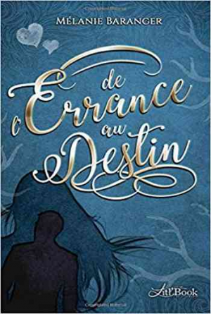 De l’Errance au Destin