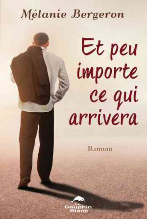Et peu importe ce qui arrivera