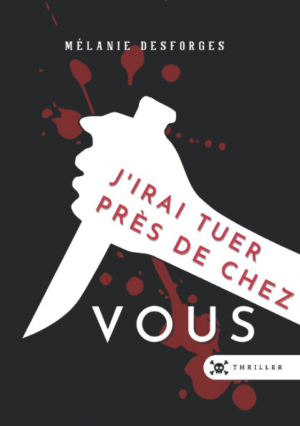 J’irai tuer près de chez vous
