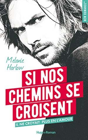Si nos chemins se croisent