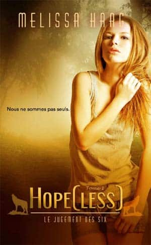 Melissa Hopeless, Le Jugement des Six – Tome 1 (2017)