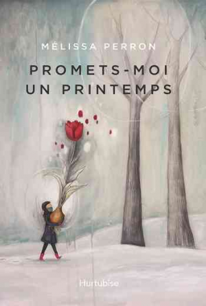 Promets-moi un printemps