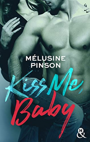 Kiss me, Baby