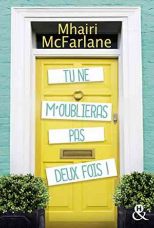 Tu ne m’oublieras pas deux fois !