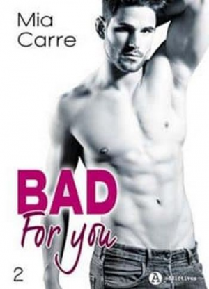 Bad for you -Tome 2