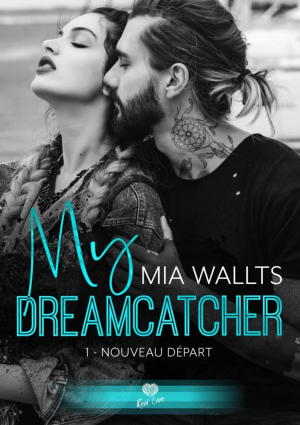 My Dreamcatcher, Tome 1 : Nouveau départ