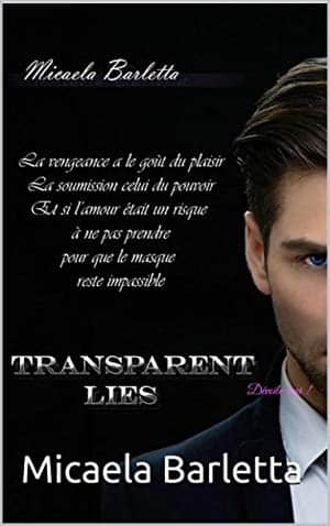 Transparent Lies, Tome 1