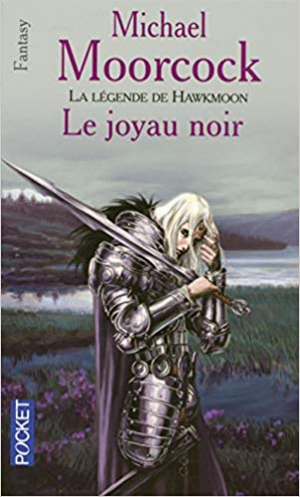 La légende de Hawkmoon, Tome 1 : Le joyau noir