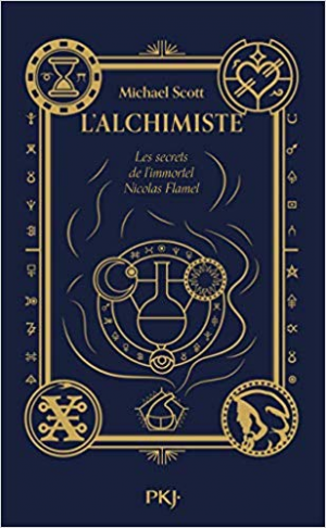 Les secrets de l’immortel Nicolas Flamel – Tome 01: L’alchimiste