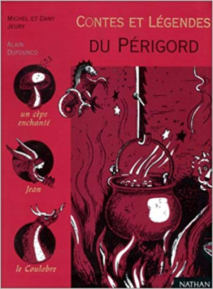 Contes et legendes du Perigord