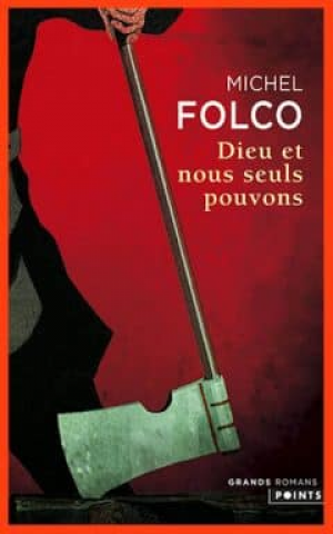 Dieu et nous seuls pouvons