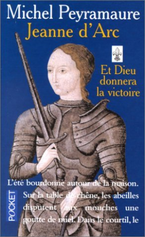 Jeanne d’Arc 01 : Et Dieu donnera la victoire