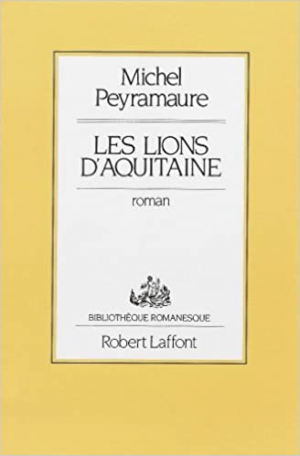 Les lions d’Aquitaine