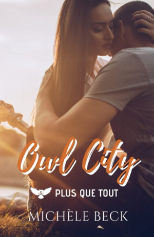 Owl City, Tome 3 : Plus que tout