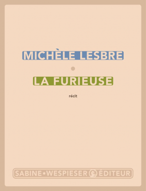 La Furieuse : Rives et dérives