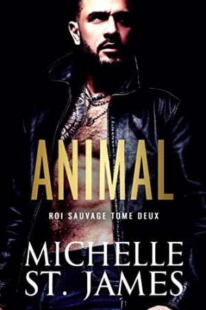 Roi sauvage, Tome 2 : Animal