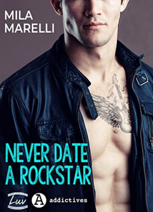 Never date a rockstar