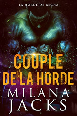 La Horde de Regha, Tome 1 : Couple de la Horde