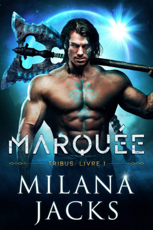 Tribus, Tome 1 : Marquée