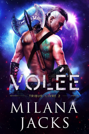 Tribus, Tome 2 : Volée