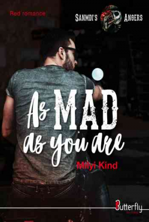 Sanmdi’s Angers – Tome 1 : As Mad as you are