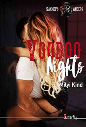 Sanmdi’s Angers, Tome 2 : Voodoo Nights