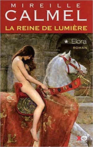 La Reine de lumière, Tome 1 : Elora