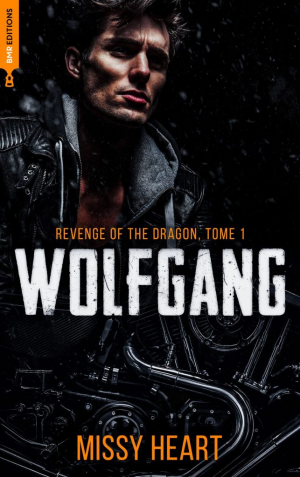 Revenge of the Dragon, Tome 1 : Wolfgang